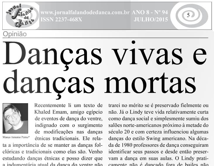 Leia o artigo completo em: http://issuu.com/dancenews/docs/ed_94_pronta_para_leitura/5 Na imagem aparece apenas um pequeno pedao...