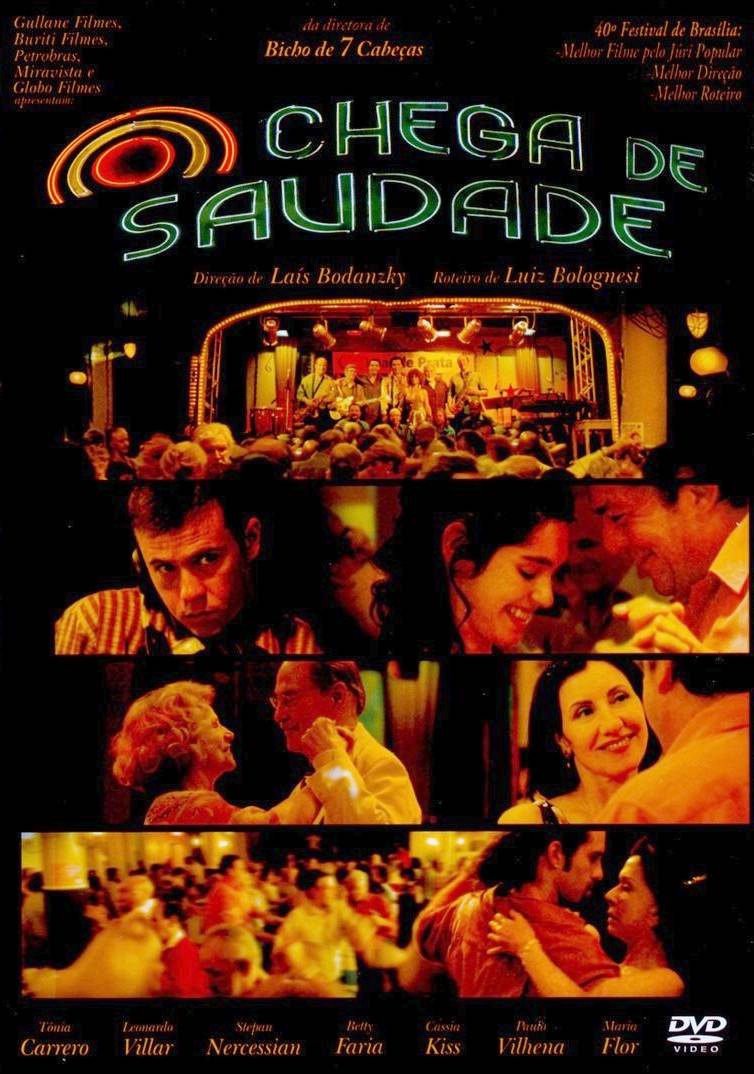 Chega de ch d.. digo de saudade - O Filme Feliz da vida fui assistir ao badalado filme Chega de Saudade em uma sesso para imprensa, no Rio de Janeiro. Braslia j tinha visto...